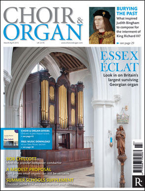 Choir & Organ, March/April 2015
